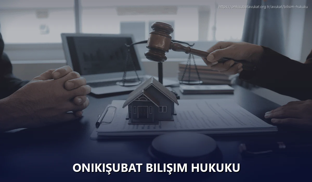 Onikişubat Bilişim Hukuku