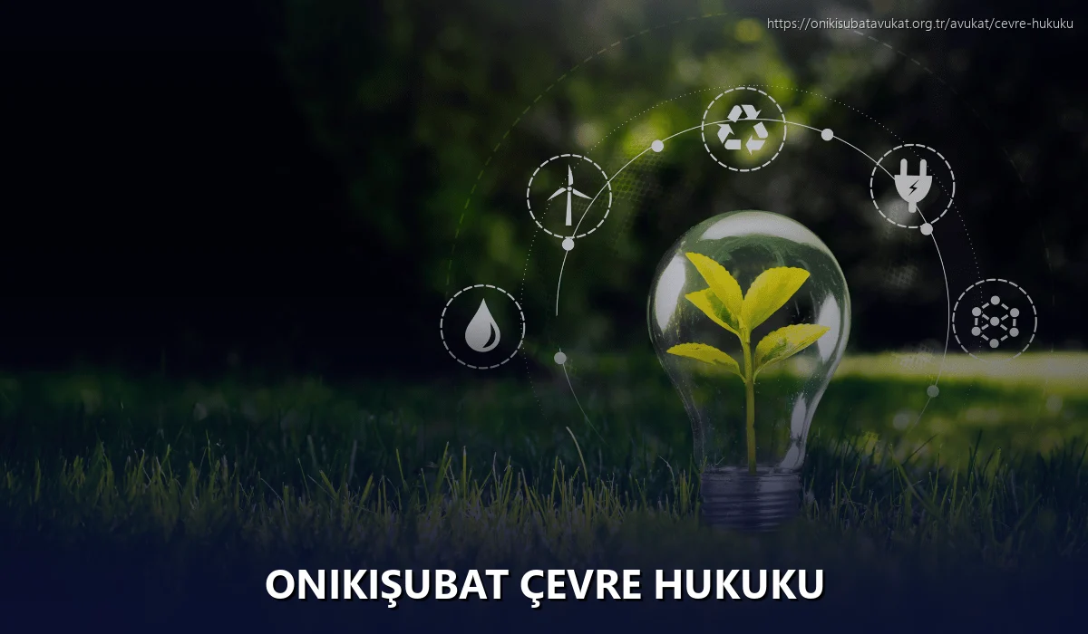 Onikişubat Çevre Hukuku
