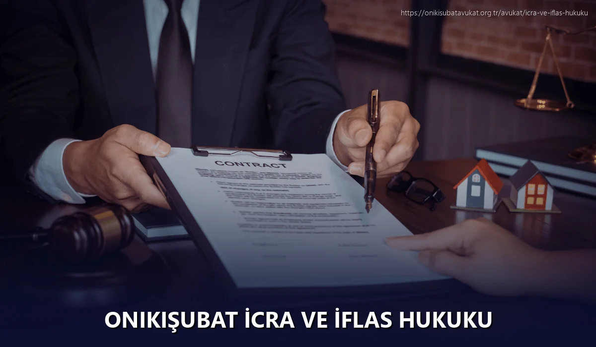 Onikişubat İcra ve İflas Hukuku