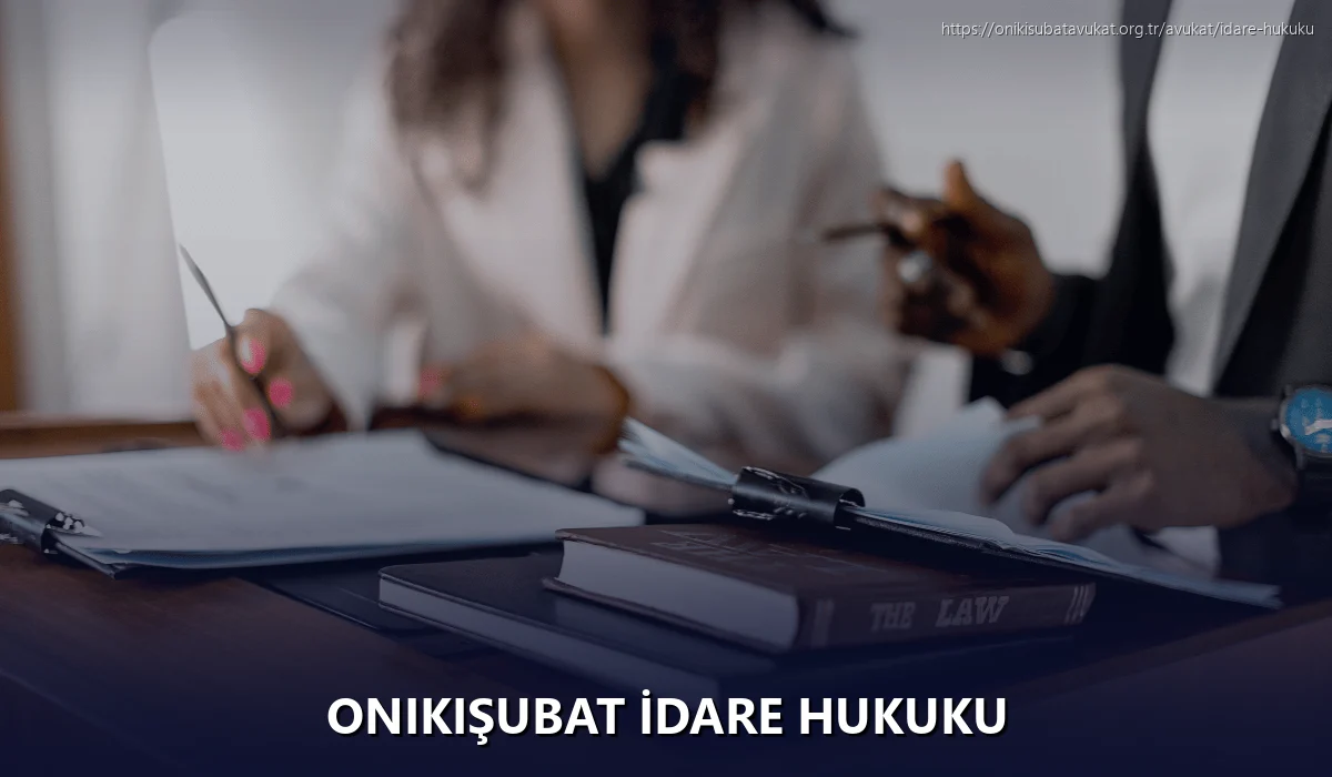 Onikişubat İdare Hukuku