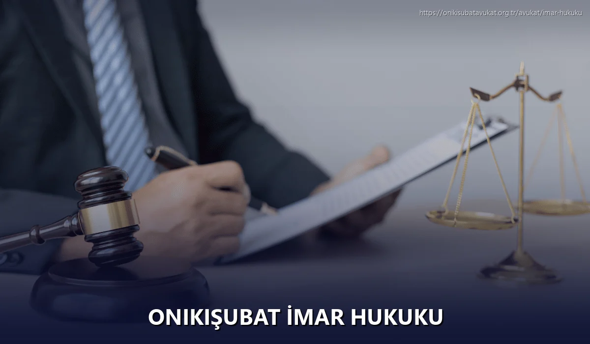 Onikişubat İmar Hukuku