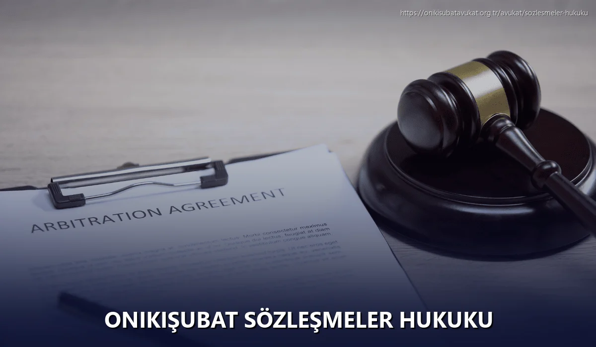Onikişubat Sözleşmeler Hukuku