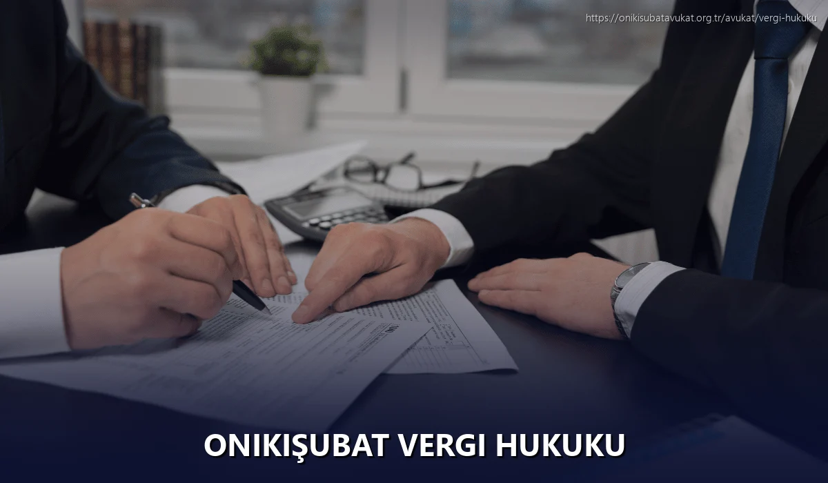 Onikişubat Vergi Hukuku